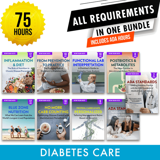 Diabetes Care Package: Full Recertification With ADA Activities - All Required Dietitian Continuing Professional Education Units in One Bundle, 75 CE Hours [All Dietitians]