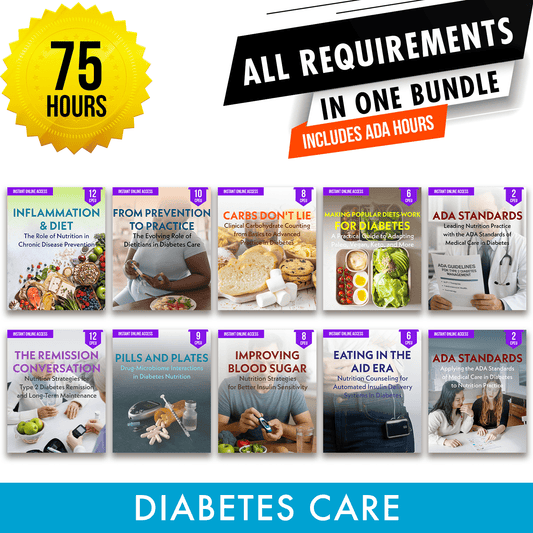 Diabetes Care Package: Full Recertification With ADA Activities - All Required Dietitian Continuing Professional Education Units in One Bundle, 75 CE Hours [All Dietitians]
