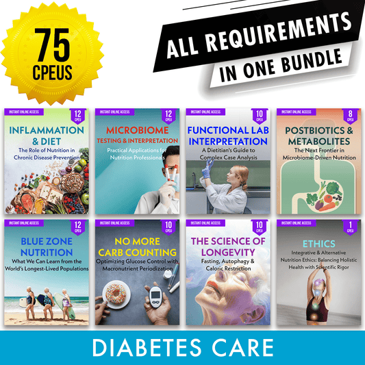 Diabetes Care Package: Full Recertification - All Required Dietitian Continuing Professional Education Units in One Bundle, 75 CEU [All Dietitians]