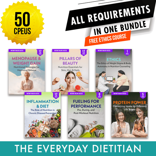 The Everyday Dietitian Package: DTR Full Recertification - All Required Dietitian Continuing Professional Education Units in One Bundle, 50 CPEU [All Dietitians]