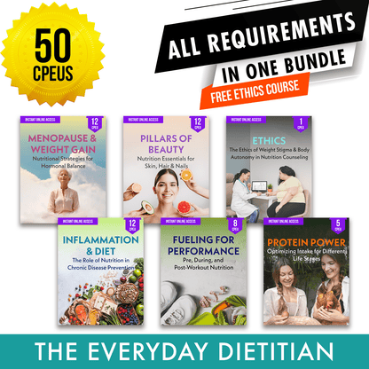 The Everyday Dietitian Package: DTR Full Recertification - All Required Dietitian Continuing Professional Education Units in One Bundle, 50 CPEU [All Dietitians]