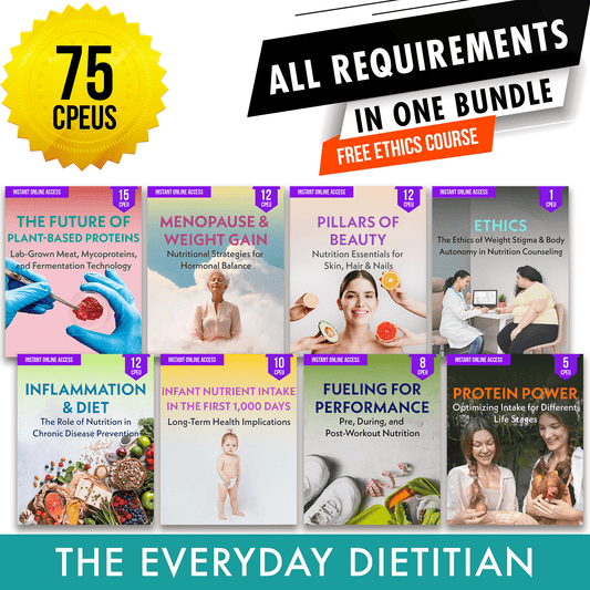 The Everyday Dietitian Package: RD Full Recertification - All Required Dietitian Continuing Professional Education Units in One Bundle, 75 CPEU [All Dietitians]
